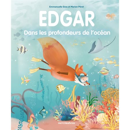 Edgar : dans les profondeurs de l''océan