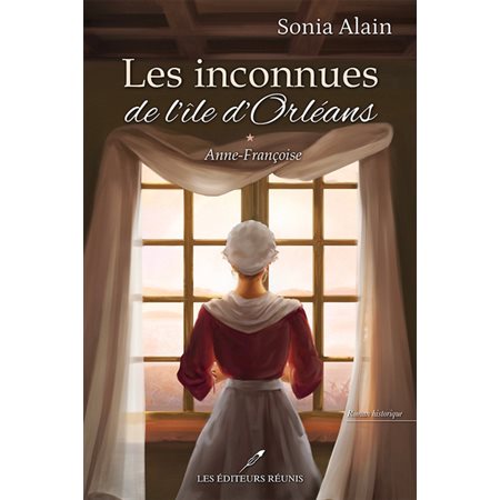 Anne-Françoise, tome 1, Les inconnues de l'Ile d'Orléans