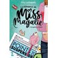 Incognito, je serai, La romance de  Miss Magalie vol. 1