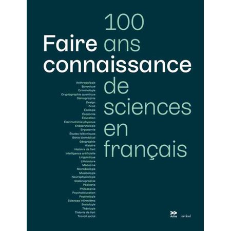 Faire connaissance : 100 ans de sciences en français