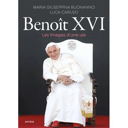 Benoît XVI : les images d''une vie