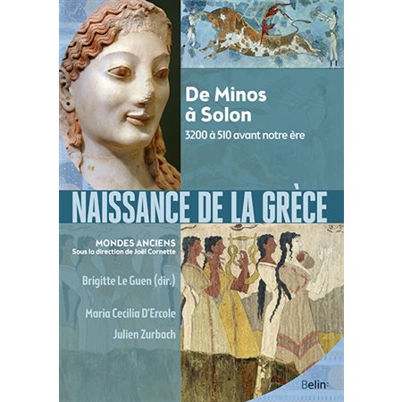 Naissance de la Grèce:  de Minos à Solon