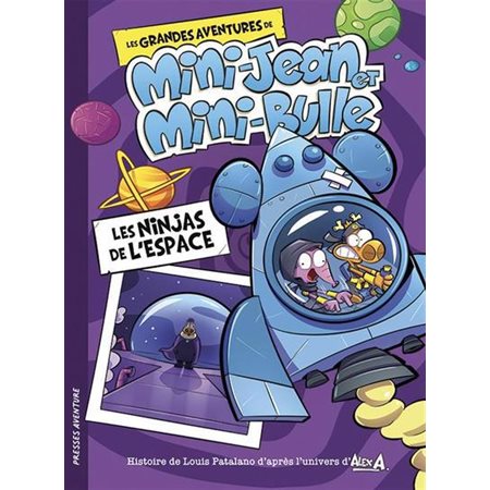 Les ninjas de l'espace, grandes aventures de Mini-Jean et Mini-Bulle Tome 3 (6 à 9 ans)