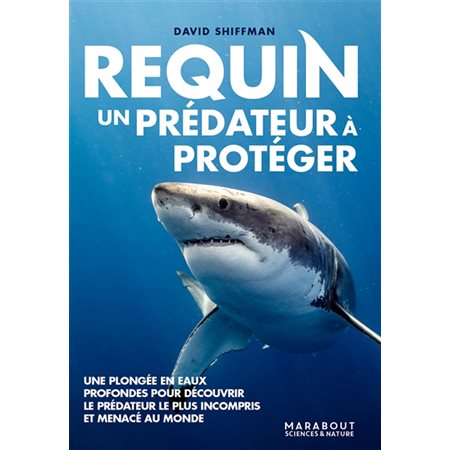 Requin : un prédateur à protéger