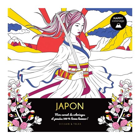 Japon : mon carnet de coloriages et pensées 100 % bonne humeur ! ( abime 1x )