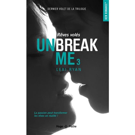 Unbreak Me, tome 3
