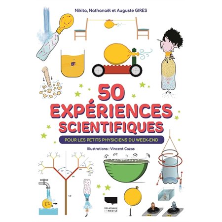 50 expériences scientifiques pour les petits physiciens du week-end