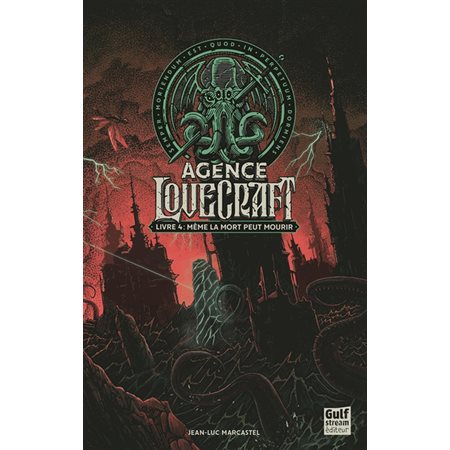 Même la mort peut mourir, tome 4, Agence Lovecraft