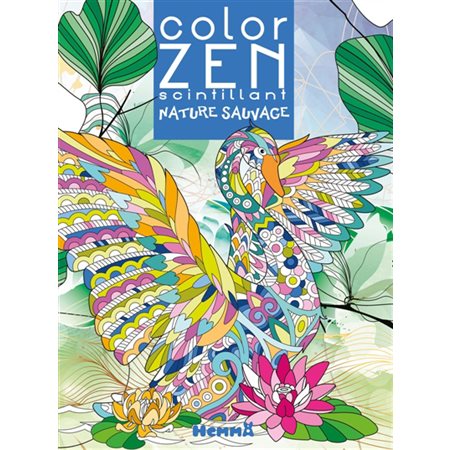 Color Zen scintillant : Nature sauvage