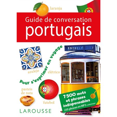 Guide de conversation portugais : 7.500 mots et phrases indispensables