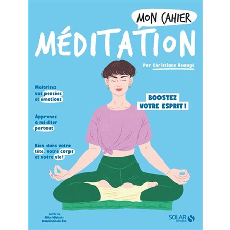 Mon cahier méditation : boostez votre esprit et votre bien-être !