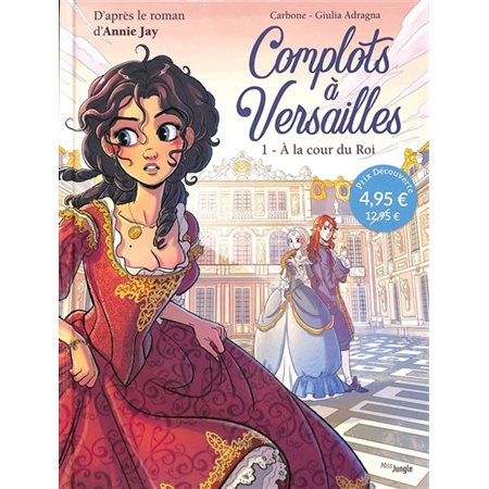 A la cour du roi, Volume 1, Complots à Versailles  1X(N / R) BRISÉ