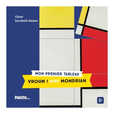 Vroum ! : avec Mondrian