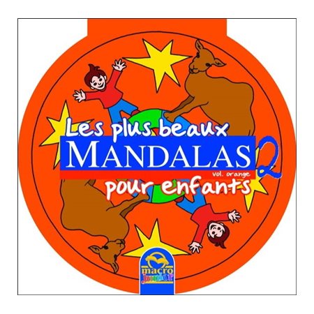 Les plus beaux mandalas pour enfants, Vol. 2. Orange