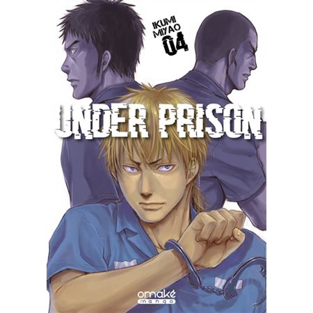 Under prison, Vol. 4