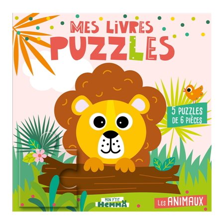 Mon P''tit Hemma : Mes Livres puzzles : Les animaux - 5 puzzles de 6 pièces