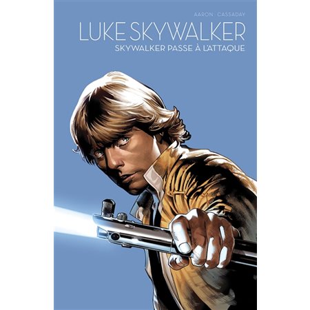 Luke Skywalker : Skywalker passe à l''attaque vol.1