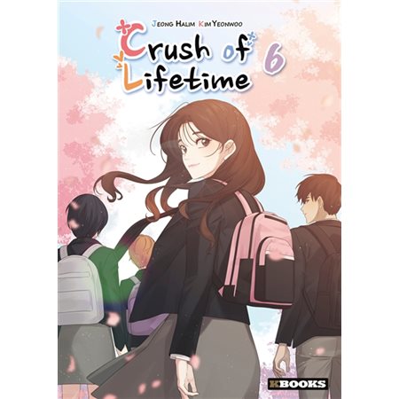 Crush of lifetime, Vol. 6