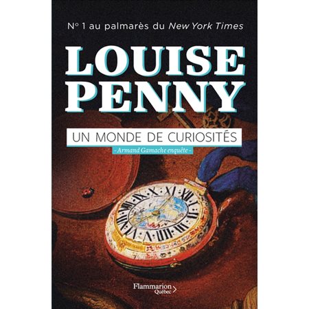 Un monde de curiosités, Armand Gamache enquête, 18