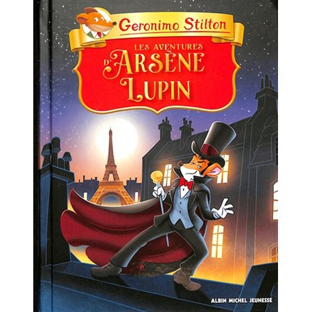 Geronimo Stilton présente, Les aventures d'Arsène Lupin  (6-9 ans)