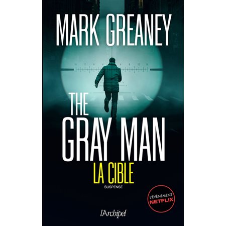 La cible, The gray man, 2