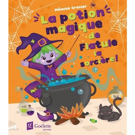 La potion magique de Flatule la sorcière!