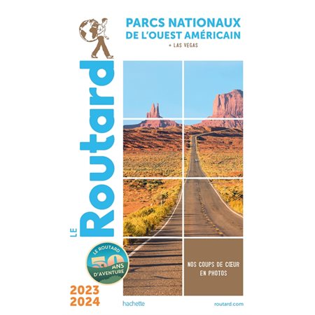 Parcs nationaux de l'Ouest américain : + Las Vegas : 2023-2024, Le guide du routard