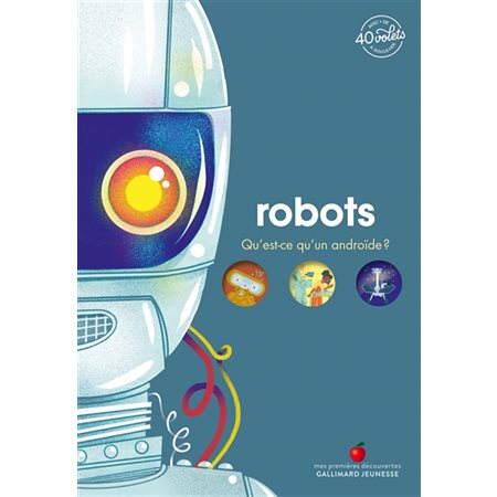 Robots : qu'est-ce qu'un androïde ?, Mes premières découvertes. Mon documentaire animé
