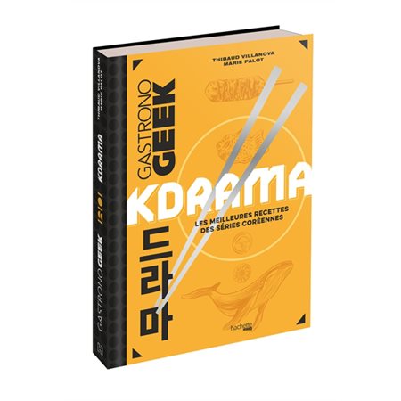 Kdrama : les meilleures recettes des séries coréennes