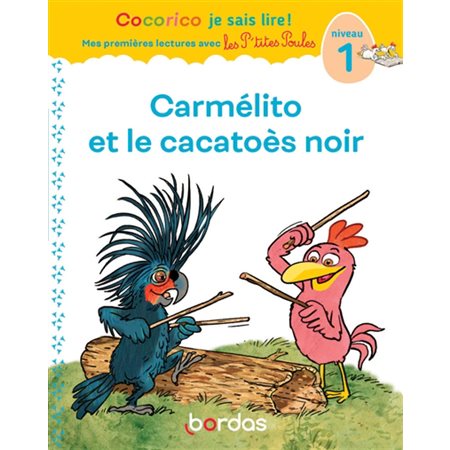 Carmélito et le cacatoès noir : niveau 1