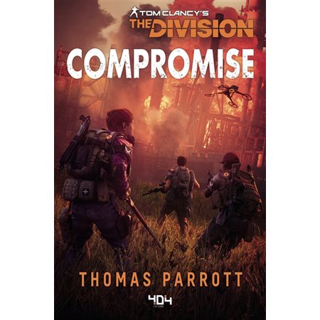 Compromise, Tom Clancy's The Division (12 à 15 ans)