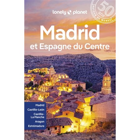 Madrid et Espagne du Centre, Guide de voyage