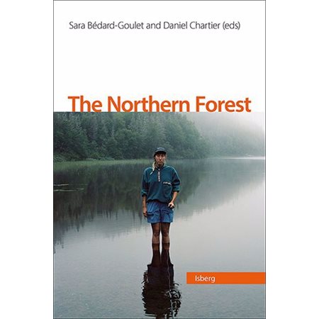The Northern Forest: La Forêt Nordique