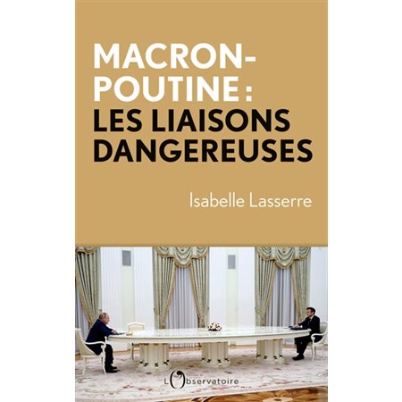Macron-Poutine : les liaisons dangereuses