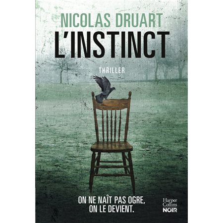 L'instinct : thriller, HarperCollins noir