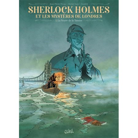 La noyée de la Tamise, Sherlock Holmes et les mystères de Londres, 1