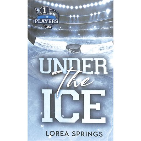 Under the ice, The players, 1