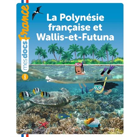 La Polynésie française et Wallis-et-Futuna, Mes docs France