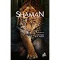 Le tigre & le jaguar, Shaman : l'aventure amérindienne, 6