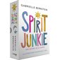 Spirit junkie