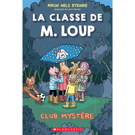 Club Mystère, La classe de M. Loup, 2