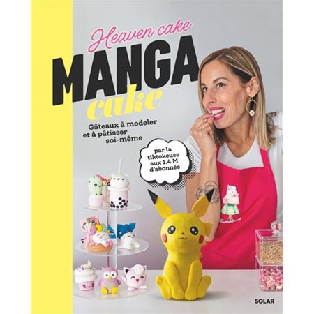Manga cake:  des gâteaux à modeler