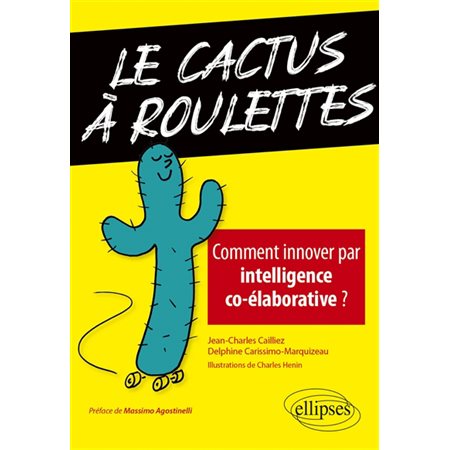 Le cactus à roulettes : comment innover par intelligence co-élaborative ?