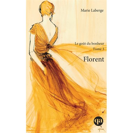 Florent, Le goût du bonheur tome 3