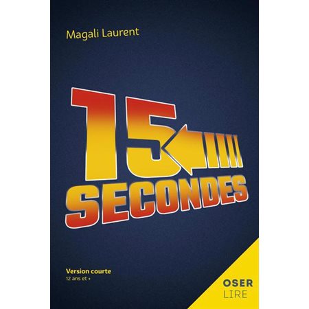 15 secondes (12 ans et +)