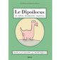 Le dipoilocus et autres dinosaures méconnus : carnet de mes découvertes, par Mireille Farfelousse