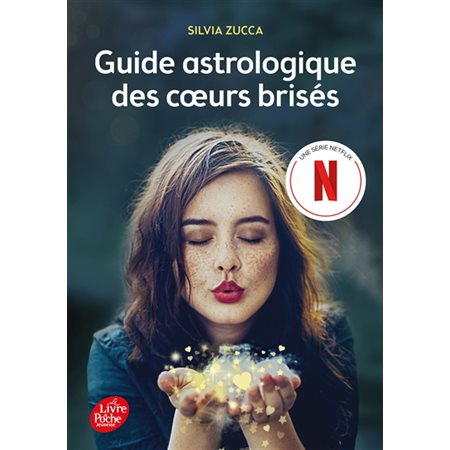 Guide astrologique des coeurs brisés(12 à 15ans)