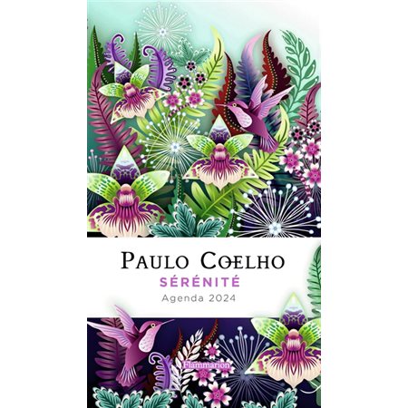 Paulo Coelho : sérénité : agenda 2024 - Coelho, Paulo - Librairie M'Lire