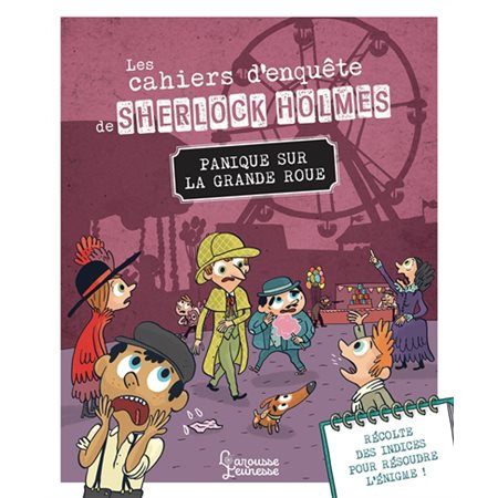 Panique sur la grande roue, Les cahiers d'enquête de Sherlock Holmes