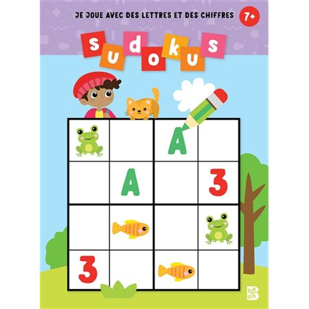 Sudokus : 7+, Je joue avec des lettres et des chiffres